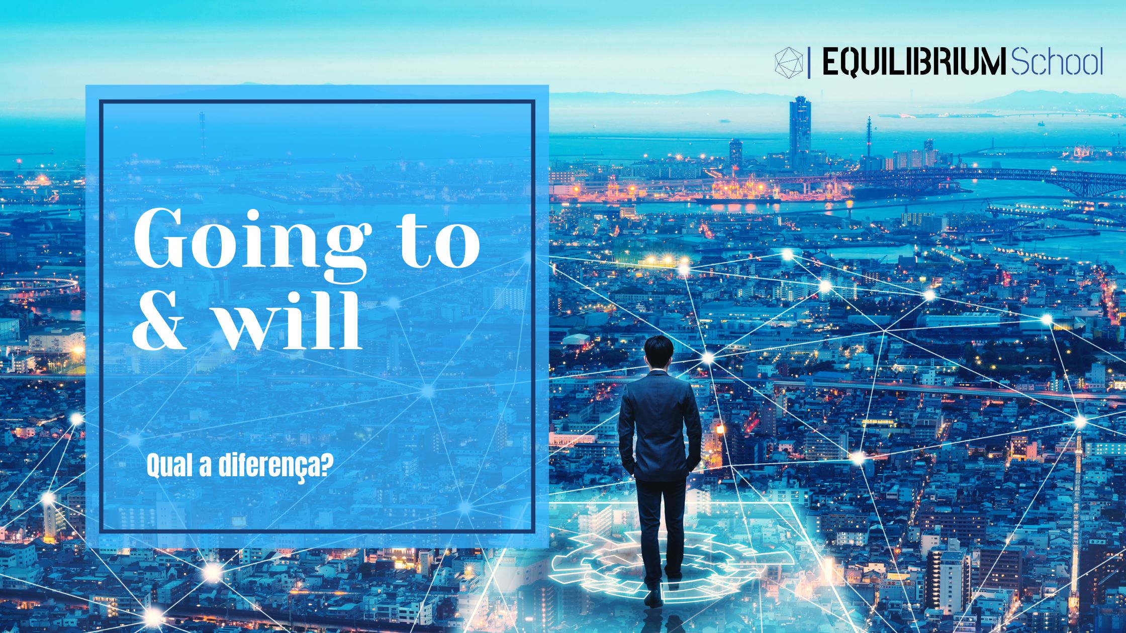 Be going to e Will