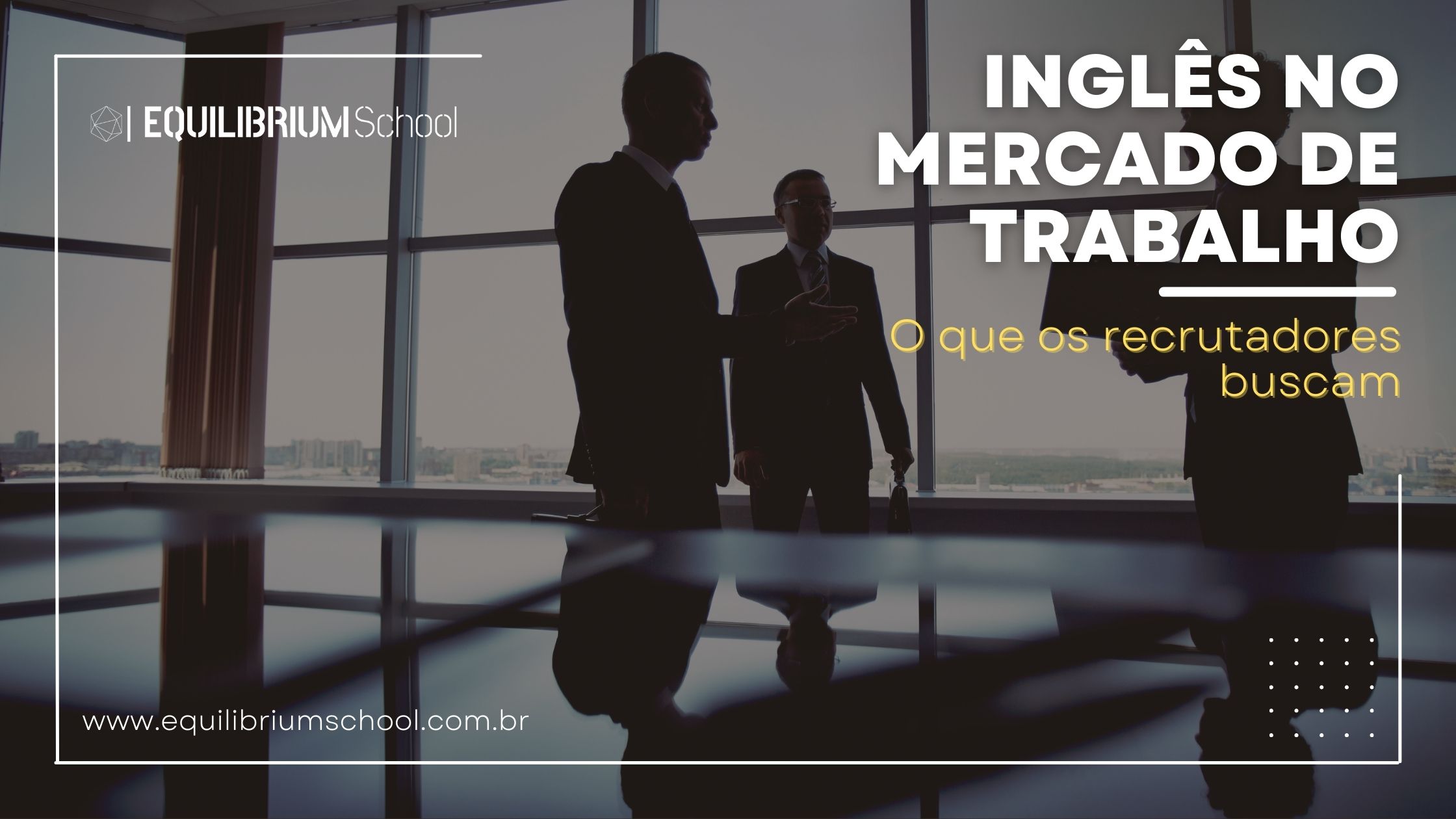 Inglês no mercado de Trabalho.